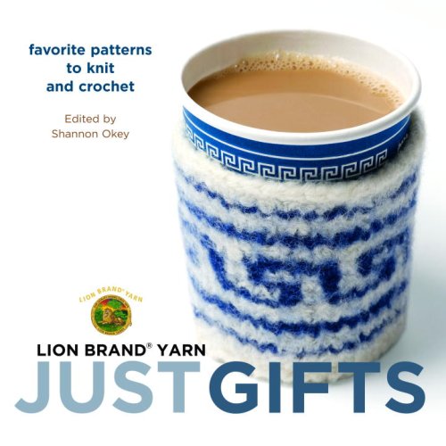 Stock image for Just Gifts: Favorite Patterns to Knit and Crochet for sale by ThriftBooks-Dallas
