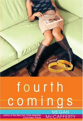 Fourth Comings: A Novel (Jessica Darling) - Megan McCafferty