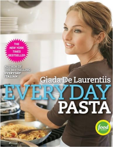 Everyday Pasta: Favorite Pasta Recipes for Every Occasion (ISBN:9780307346582)