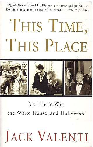 Imagen de archivo de This Time, This Place : My Life in War, the White House, and Hollywood a la venta por Better World Books