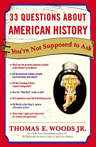 Imagen de archivo de 33 Questions About American History You're Not Supposed to Ask a la venta por SecondSale