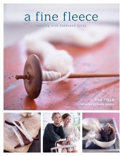 9780307346834: A Fine Fleece: Knitting with Handspun Yarns