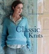 

Classic Knits: 15 Timeless Designs to Knit And Keep Forever