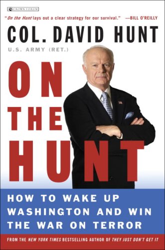 Stock image for On the Hunt: How to Wake Up Washington and Win the War on Terror for sale by Wonder Book