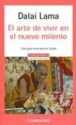 9780307348029: El Arte De Vivir En El Nuevo Milenio / Ethics for the New Millennium (Spanish Edition)