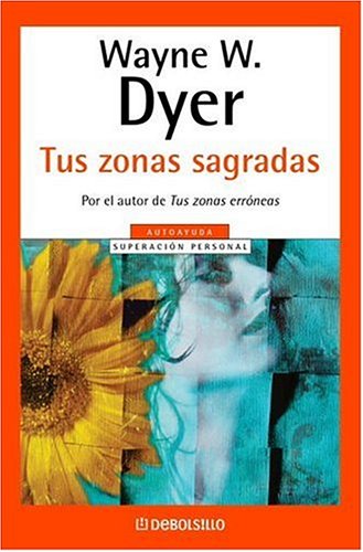 9780307348166: Tus Zonas Sagradas / Your Sacred Self