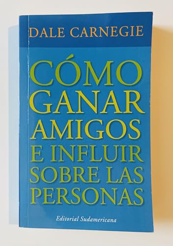 9780307349781: Como Ganar Amigos (Spanish Edition)