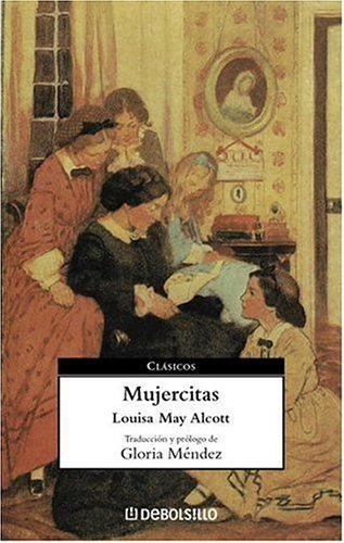 MUJERCITAS - Alcott, Louisa May
