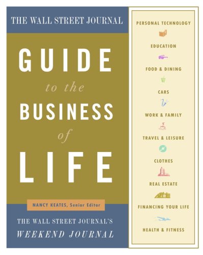 Stock image for The Wall Street Journal Guide to the Business of Life for sale by ThriftBooks-Atlanta