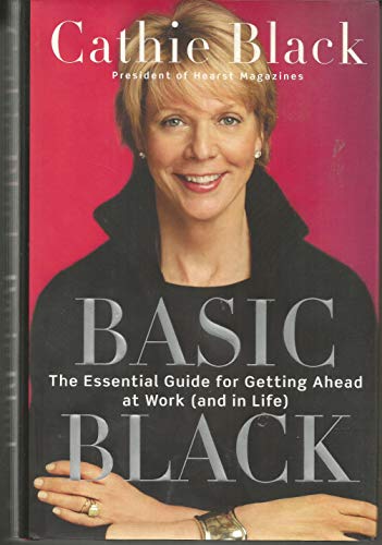 Beispielbild fr Basic Black: The Essential Guide for Getting Ahead at Work (and in Life) zum Verkauf von Wonder Book