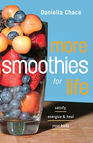 Stock image for More Smoothies for Life Satisf for sale by SecondSale