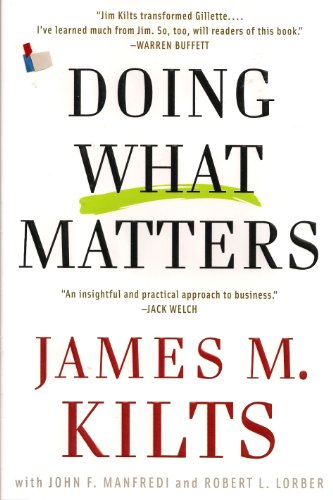 Imagen de archivo de Doing What Matters: How to Get Results That Make a Difference - The Revolutionary Old-School Approach a la venta por Gulf Coast Books
