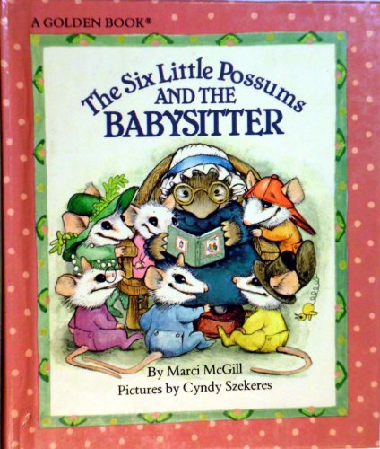 Beispielbild fr The Six Little Possums and the Babysitter zum Verkauf von ThriftBooks-Dallas