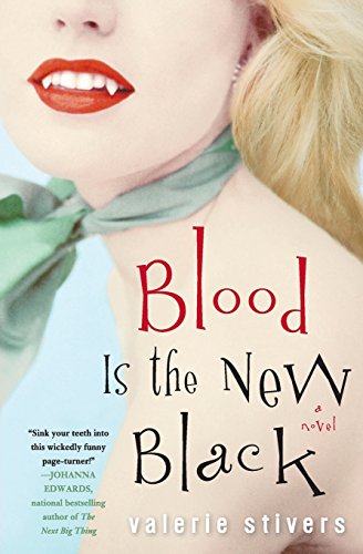 Beispielbild fr Blood Is the New Black: A Novel zum Verkauf von Wonder Book