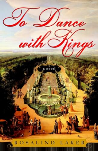 Beispielbild fr To Dance with Kings: A Novel zum Verkauf von Wonder Book