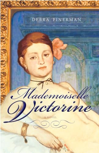 Stock image for Mademoiselle Victorine : A Novel for sale by Better World Books: West