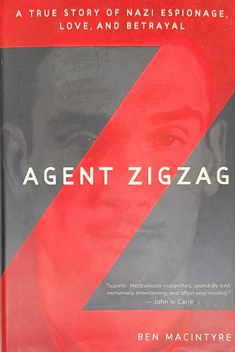 Beispielbild für Agent Zigzag: A True Story of Nazi Espionage, Love, and Betrayal zum Verkauf von OwlsBooks