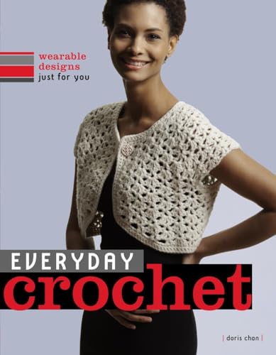 9780307353733: Everyday Crochet: Wearable Designs Just for You