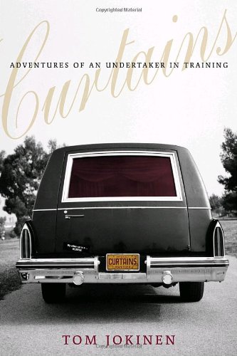 9780307355683: Curtains: Adventures of an Undertaker-in-Training