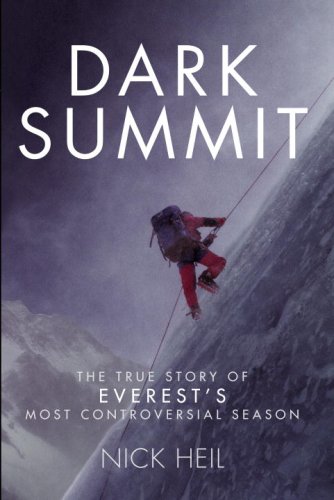 Imagen de archivo de Dark Summit: The True Story of Everest's Most Controversial Season a la venta por Hourglass Books