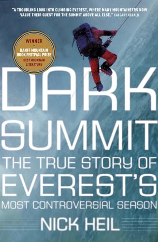 Stock image for Dark Summit: The True Story of Everest's Most Controversial Season for sale by GF Books, Inc.