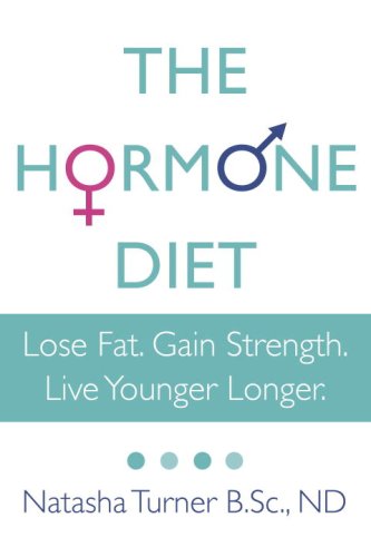 Beispielbild fr The Hormone Diet: Lose Fat. Gain Strength. Live Younger Longer. zum Verkauf von Ammareal