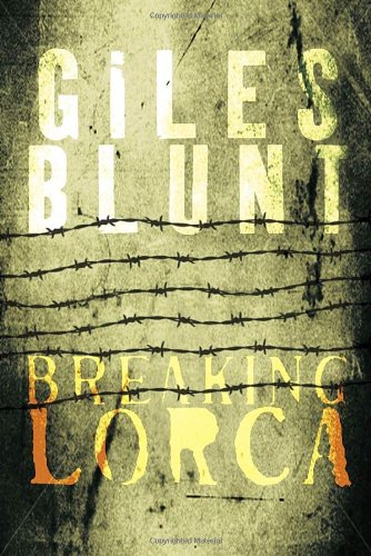 Imagen de archivo de Breaking Lorca: A Novel a la venta por Hourglass Books
