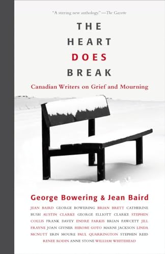 Stock image for The Heart Does Break: Canadian Writers on Grief and Mourning for sale by ThriftBooks-Dallas