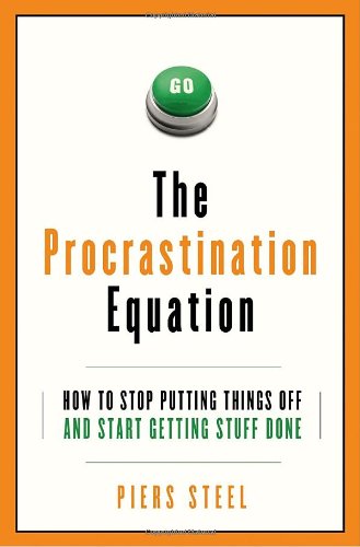 Stock image for Procrastination Equation : How to Stop Putting Things off and Start Getting Stuff Done for sale by Better World Books: West