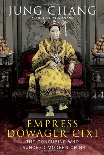 9780307357540: Empress Dowager Cixi: The Concubine Who Launched Modern China