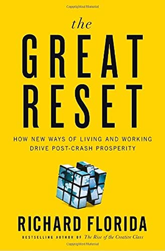 9780307358295: The Great Reset: How New Ways of Living and Working Drive Post-Crash Prosperity