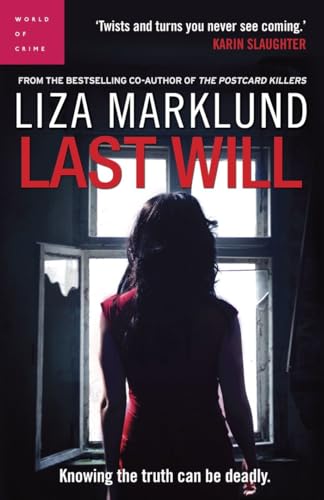 9780307358516: [(Last Will)] [by: Liza Marklund]