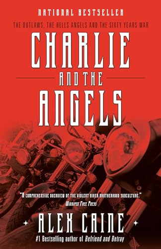 9780307358950: Charlie and the Angels: The Outlaws, the Hells Angels and the Sixty Years War