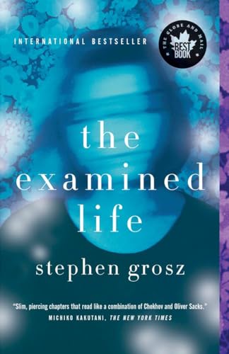 9780307359117: The Examined Life: How We Lose and Find Ourselves