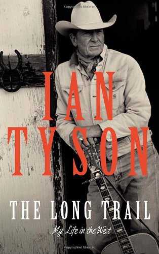 The Long Trail. My Life in the West