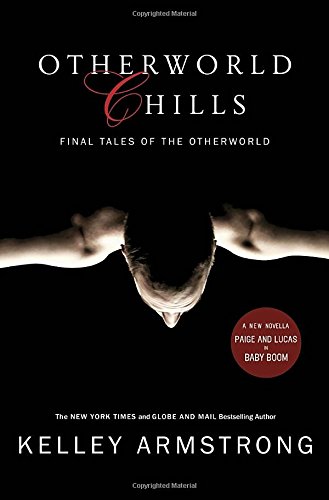 Stock image for Otherworld Chills: Final Tales of the Otherworld (The Women of the Otherworld Series) for sale by Books of the Smoky Mountains