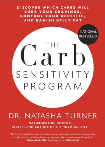 9780307360700: The Carb Sensitivity Program: Discover Which Carbs Will Curb Your Cravings, Control Your Appetite and Banish Belly Fat