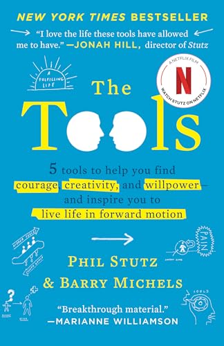 9780307360939: The Tools: Transform Your Problems into Courage, Confidence, and Creativity