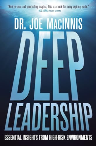Beispielbild fr Deep Leadership: Essential Insights from High-Risk Environments zum Verkauf von ThriftBooks-Dallas