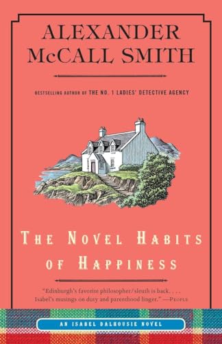 Imagen de archivo de The Novel Habits of Happiness: An Isabel Dalhousie Novel (The Isabel Dalhousie Series) a la venta por AwesomeBooks