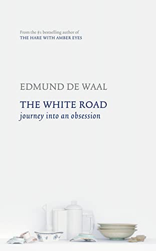 Beispielbild für White Road : A Journey Through Porcelain zum Verkauf von Better World Books