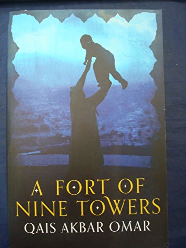 9780307362681: A Fort of Nine Towers: An Afghan Family Story