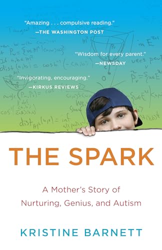 Stock image for The Spark: A Mother's Story of Nurturing Genius for sale by ThriftBooks-Dallas