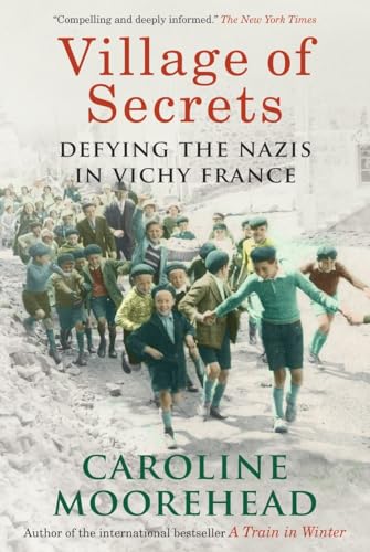 Stock image for Village of Secrets: Defying the Nazis in Vichy France for sale by Wonder Book