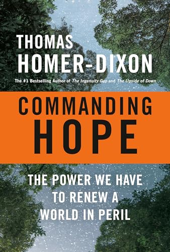 Beispielbild fr Commanding Hope: The Power We Have to Renew a World in Peril zum Verkauf von ThriftBooks-Dallas