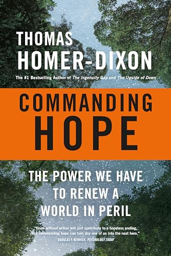 Stock image for Commanding Hope: The Power We Have to Renew a World in Peril for sale by ThriftBooks-Dallas