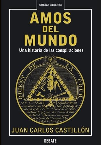 Stock image for Los amos del mundo: Una historia de las conspiraciones (Spanish Edition) for sale by HPB-Red