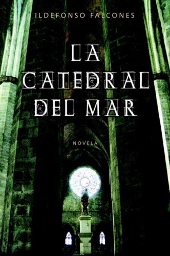 Beispielbild fr La catedral del mar (Spanish Edition) zum Verkauf von Goodwill