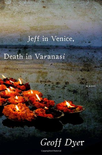 Stock image for Jeff in Venice, Death in Varanasi: A Novel for sale by Discover Books