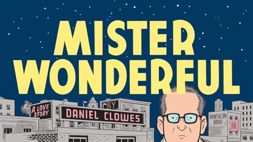 Mister Wonderful: A Love Story (Signed First Edition)